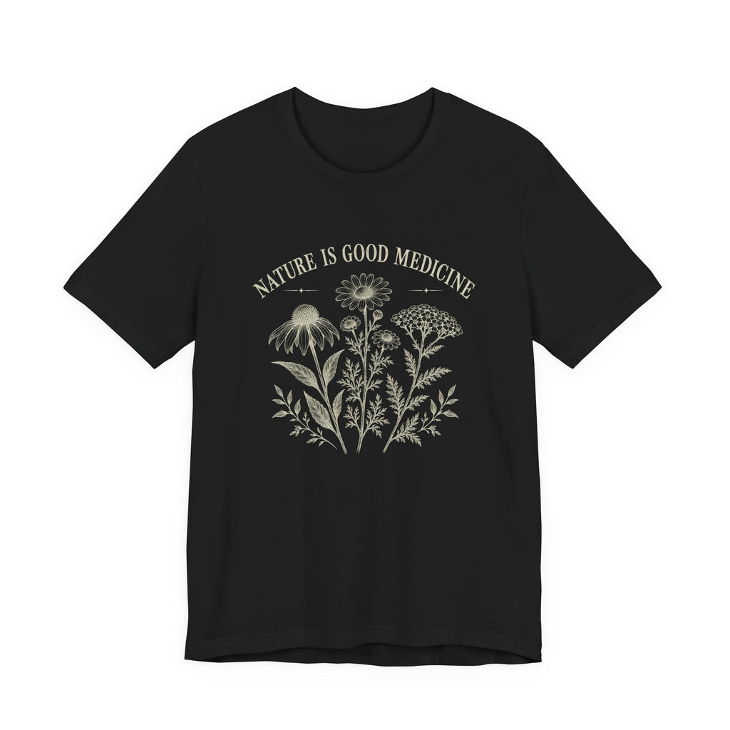 Nature Is Good Medicine T-Shirt | Botanical Healing Graphic Tee