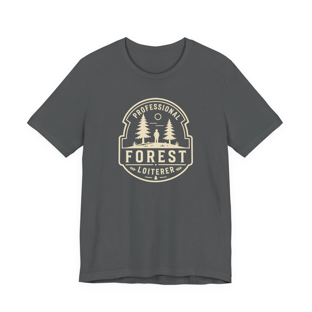 Professional Forest Loiterer T-Shirt | Outdoor Camping Badge Tee