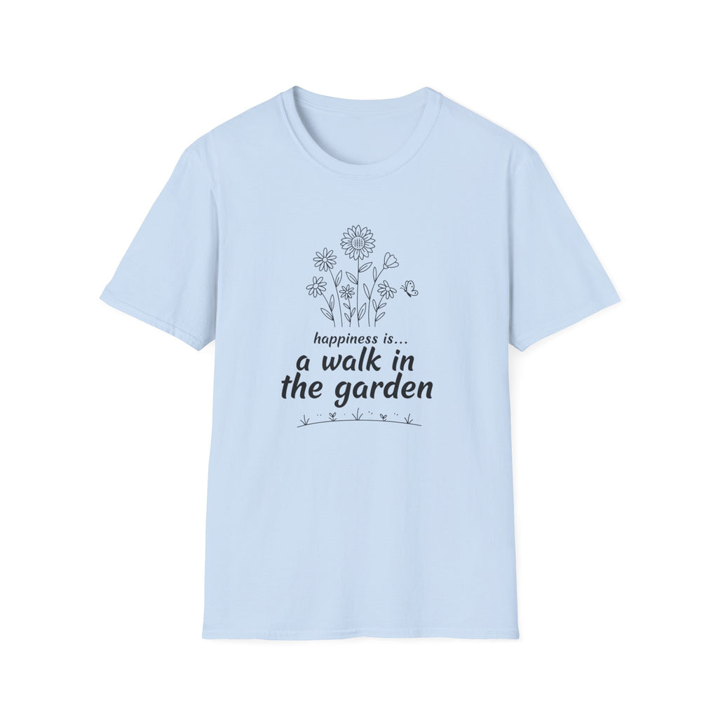 Happiness is a Walk in the Garden T-Shirt