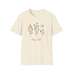 Stay Wild Wildflowers T-Shirt