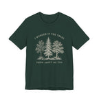 I Wonder If The Trees Think About Me Too T-Shirt | Vintage Forest Nature Tee