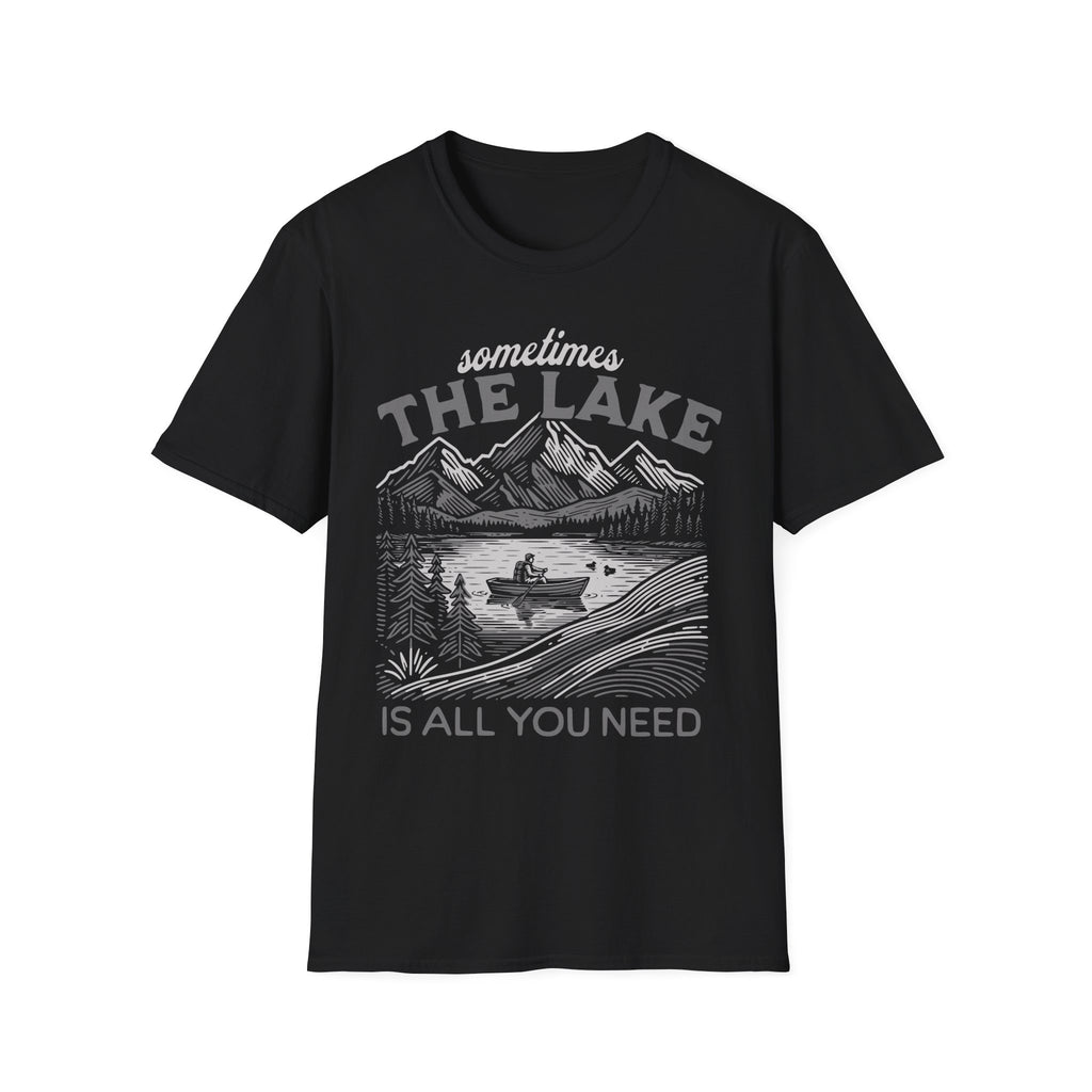 Sometimes the Lake is All You Need Graphic T-Shirt