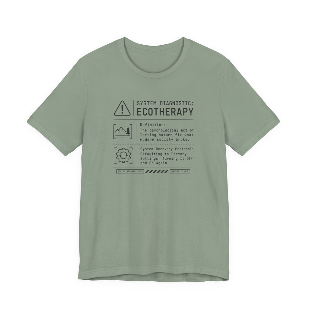 Ecotherapy System Diagnostic Tee | Funny Tech Humor T-Shirt