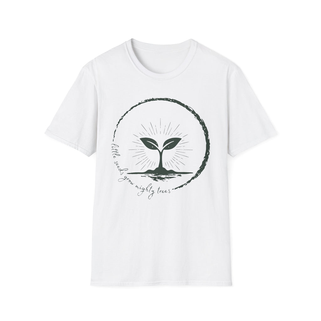 Little Seeds Grow Mighty Trees Graphic T-Shirt