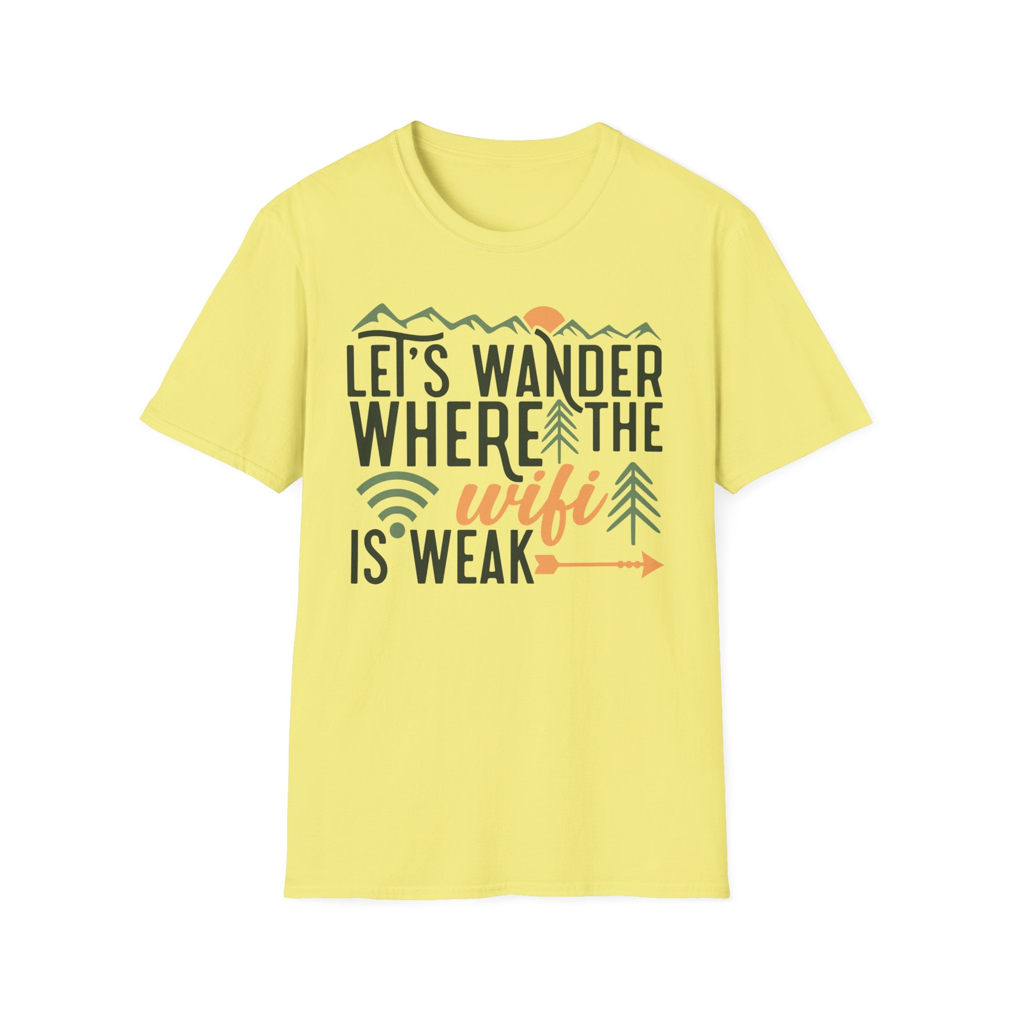 Let's Wander Where the Wifi is Weak Graphic T-Shirt