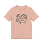 Find Me in the Forest Tee | Woodland Folk Art Shirt