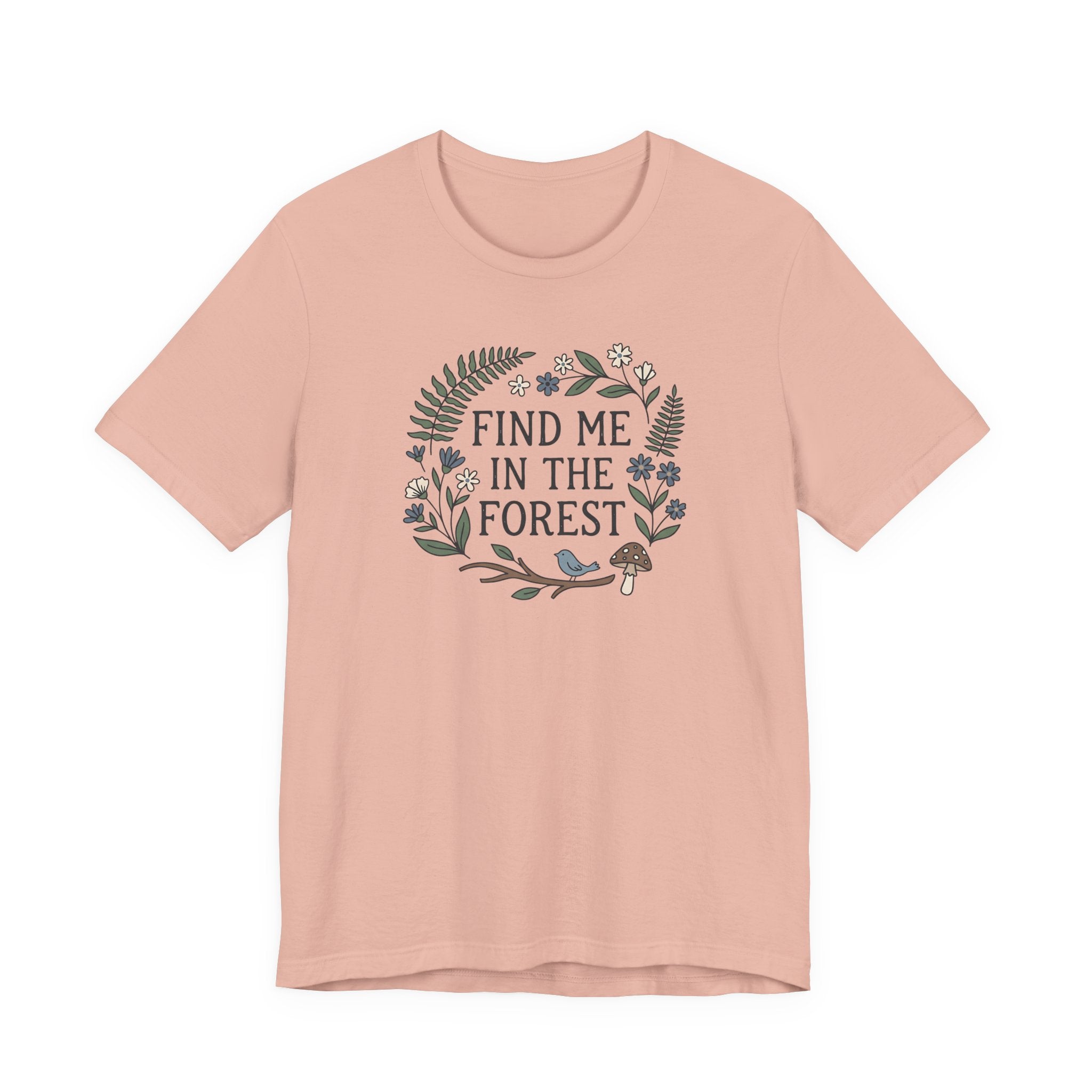 Find Me in the Forest Tee | Woodland Folk Art Shirt