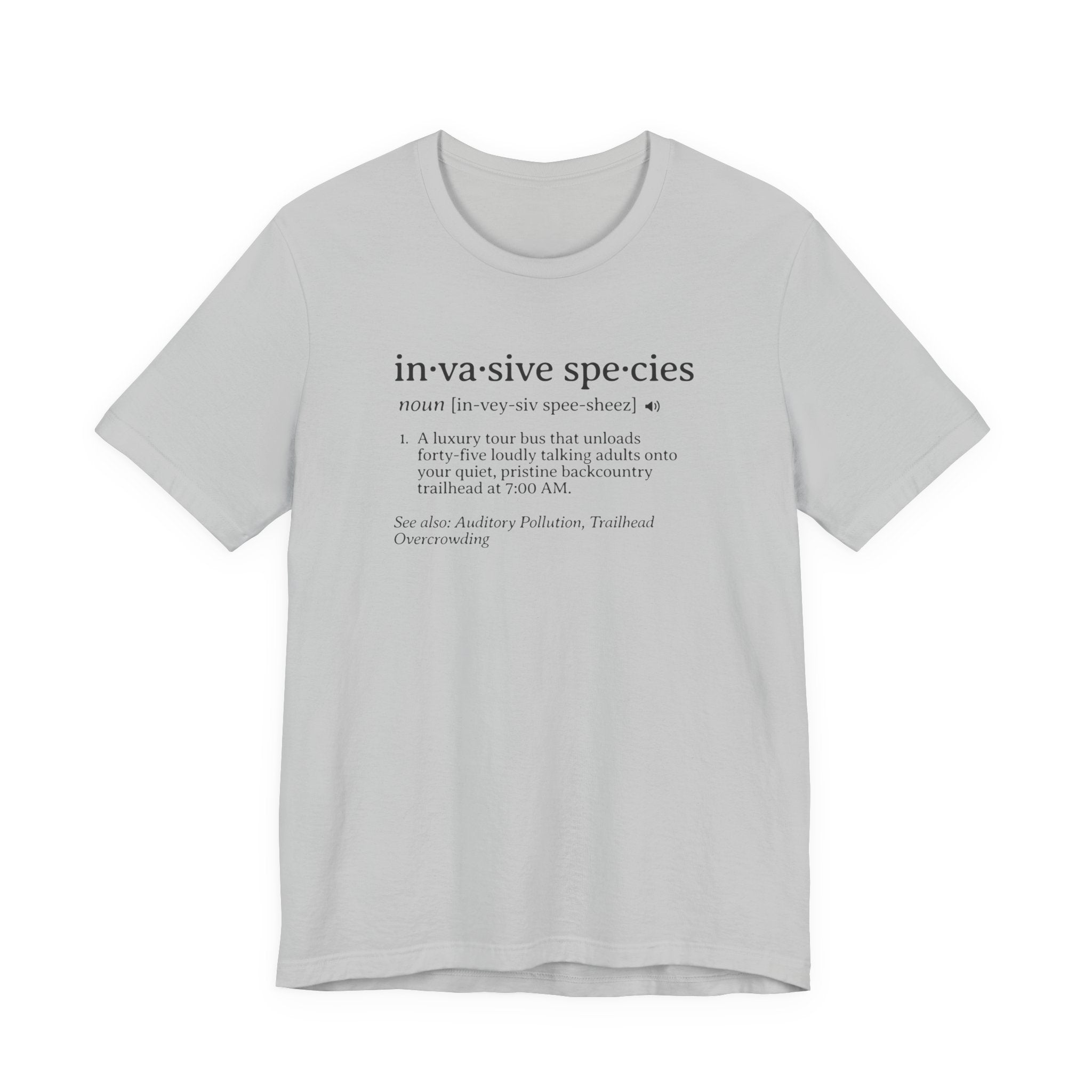 Invasive Species Definition Tee | Funny Hiking Dictionary Shirt