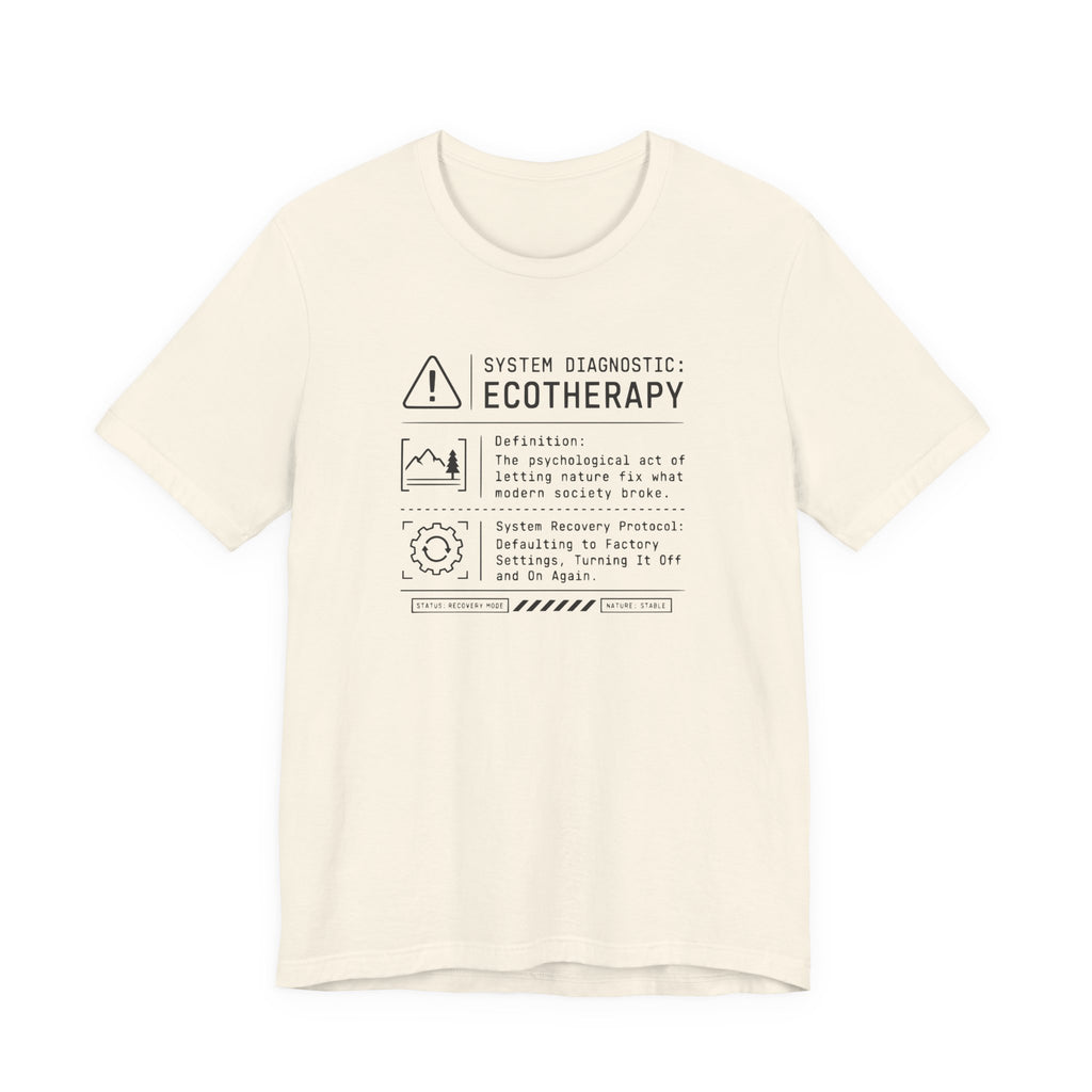 Ecotherapy System Diagnostic Tee | Funny Tech Humor T-Shirt
