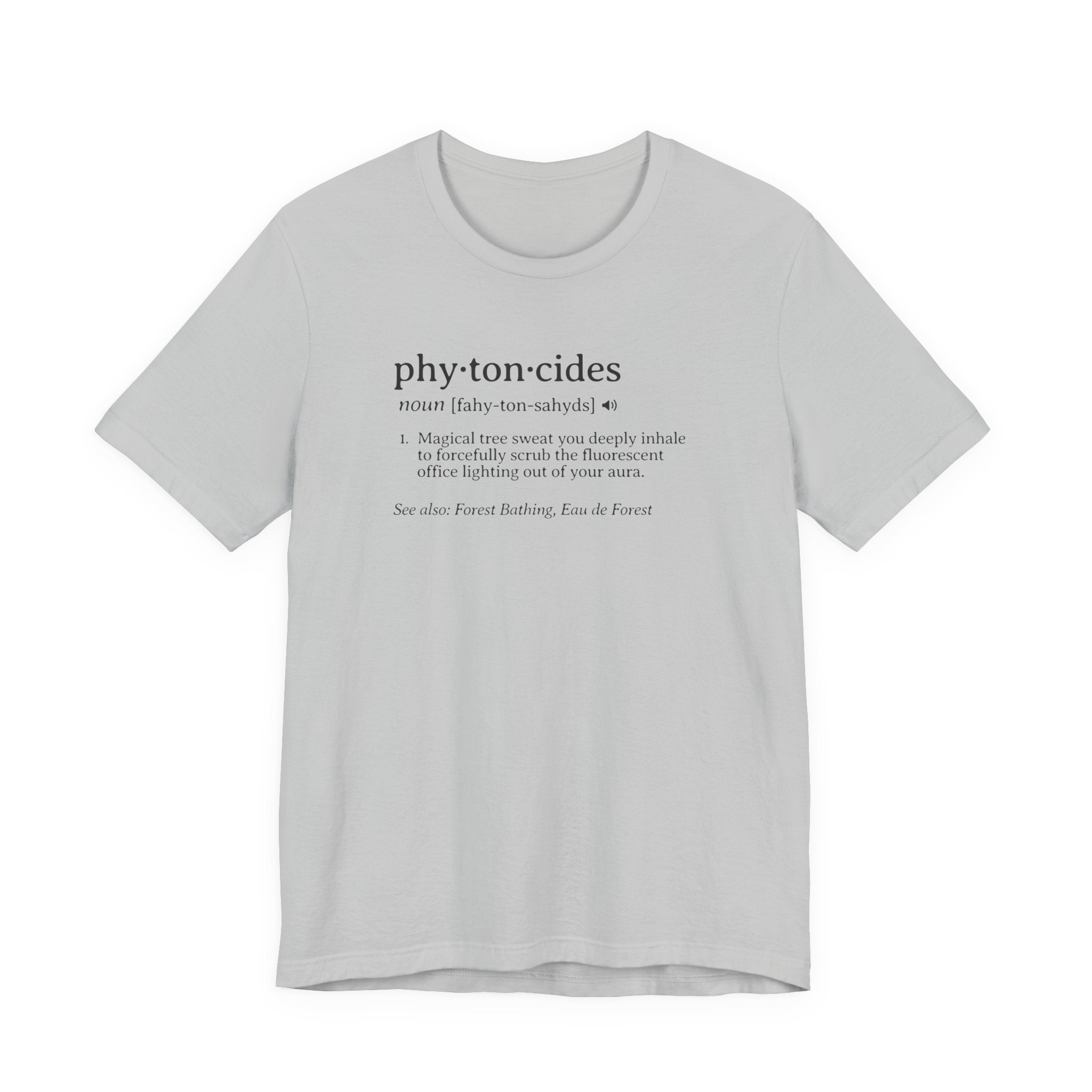 Phytoncides Definition Tee | Dictionary Shirt