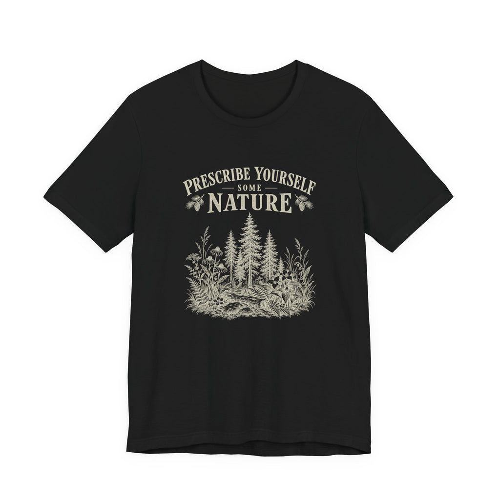 Nature Prescription Tee | Prescribe Yourself Some Nature Graphic T‑Shirt