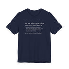 Invasive Species Definition Tee | Funny Hiking Dictionary Shirt