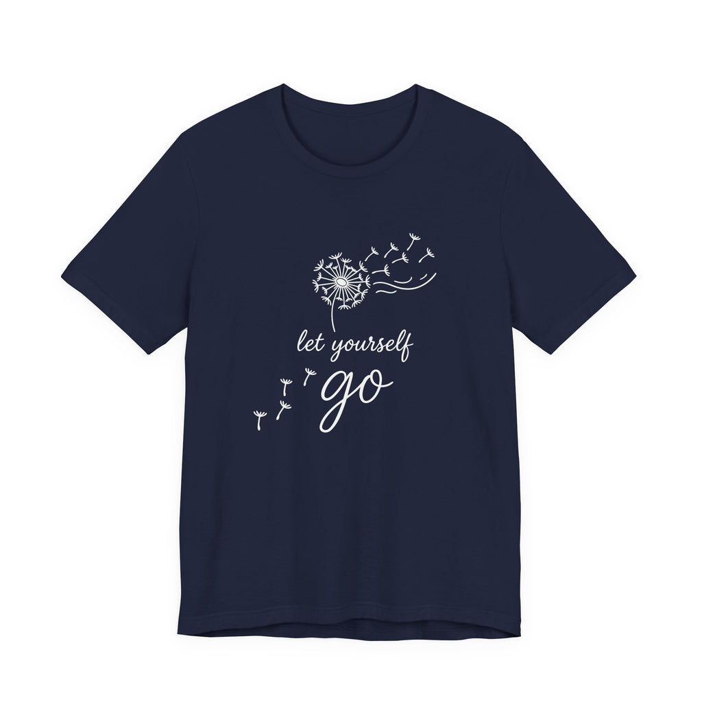 Dandelion with Flying Seeds let yourself go Tee | Inspirational Shirt