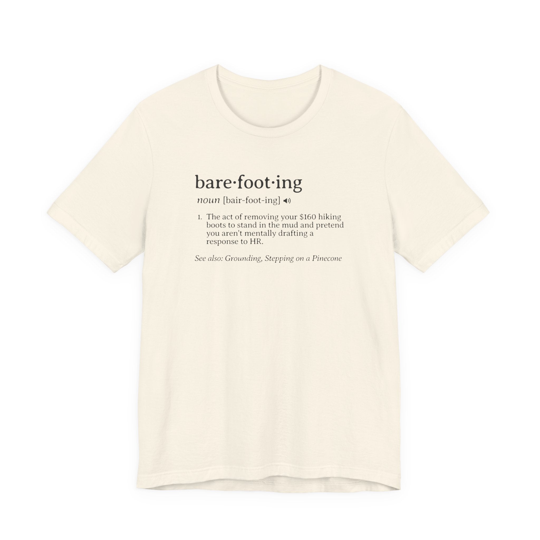 Barefooting Definition Tee | Funny Dictionary Shirt