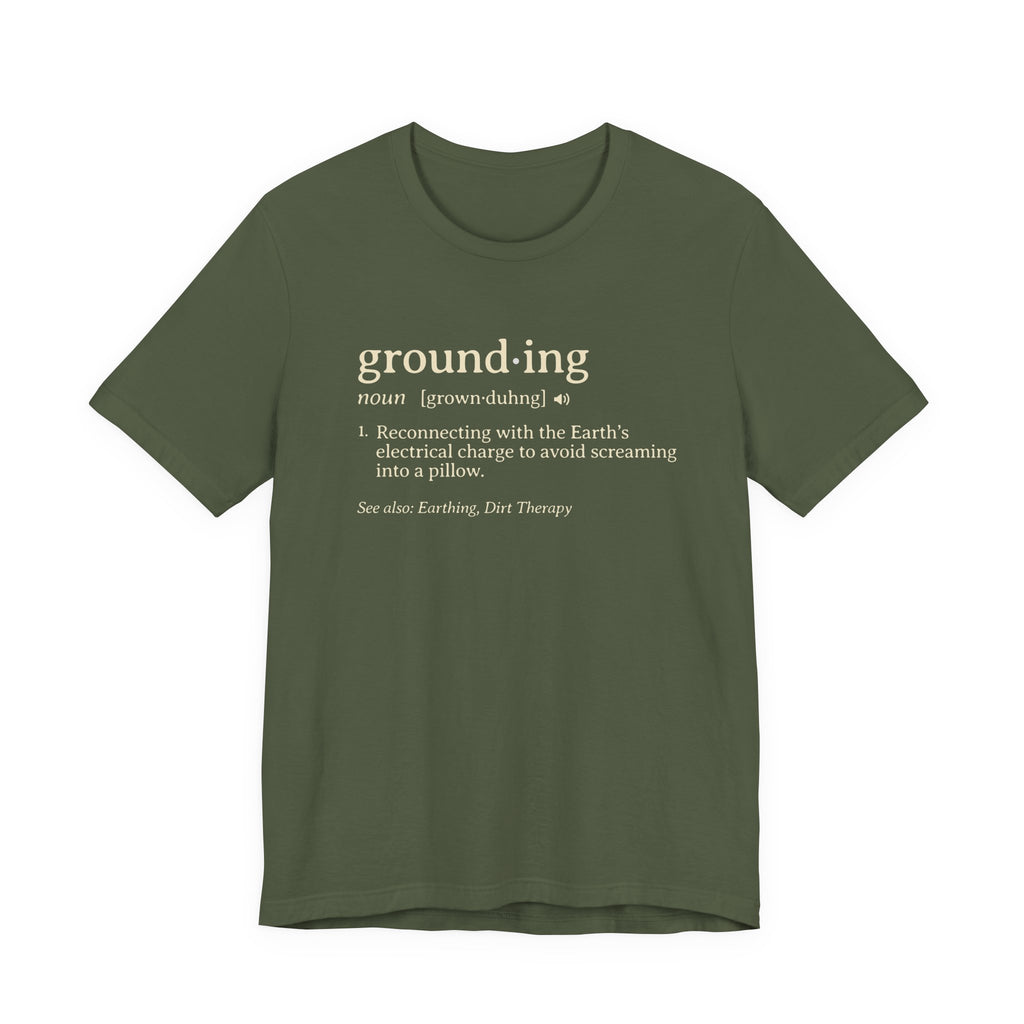Ground-ing definition shirt Tee | Funny dictionary t-shirt