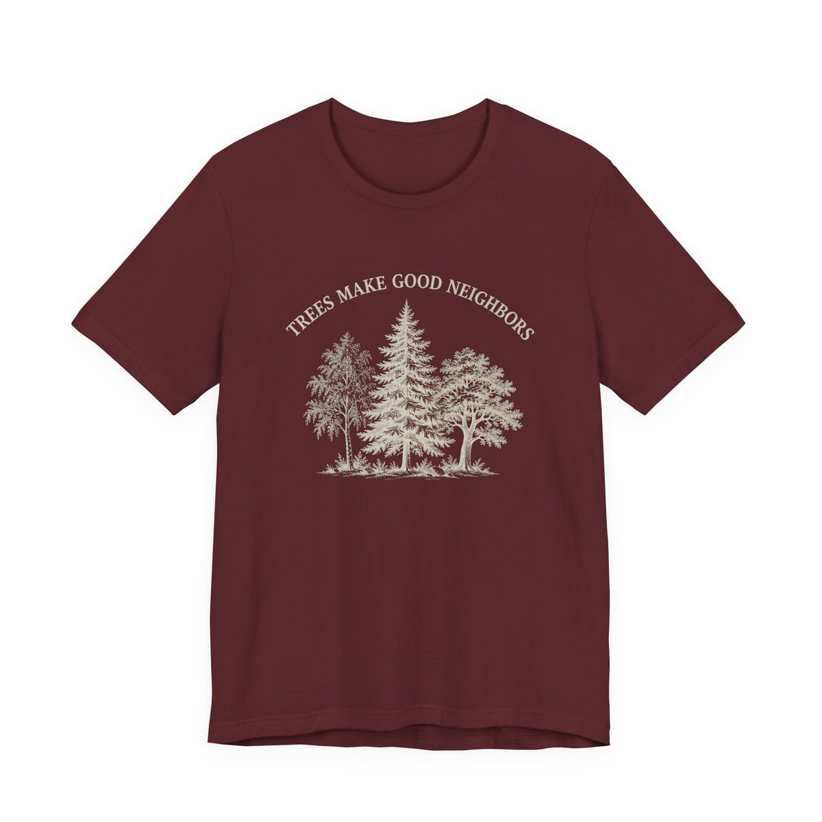 Trees Make Good Neighbors T-Shirt | Vintage Forest Graphic Tee