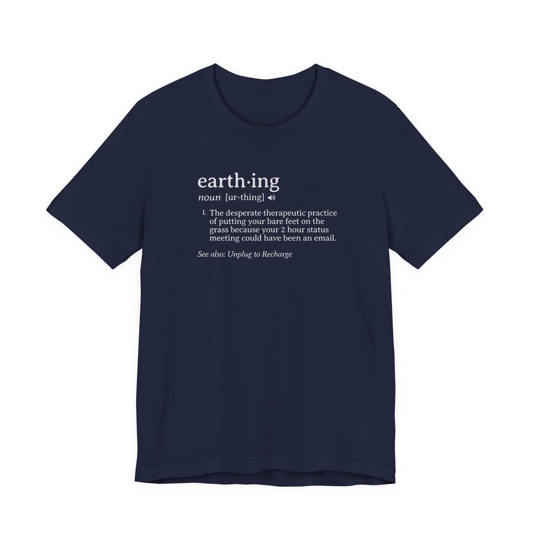 Earthing Definition Tee | Funny Grounding Dictionary T-Shirt