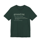 Grounding Definition Tee | Funny Ecotherapy Dictionary T-Shirt