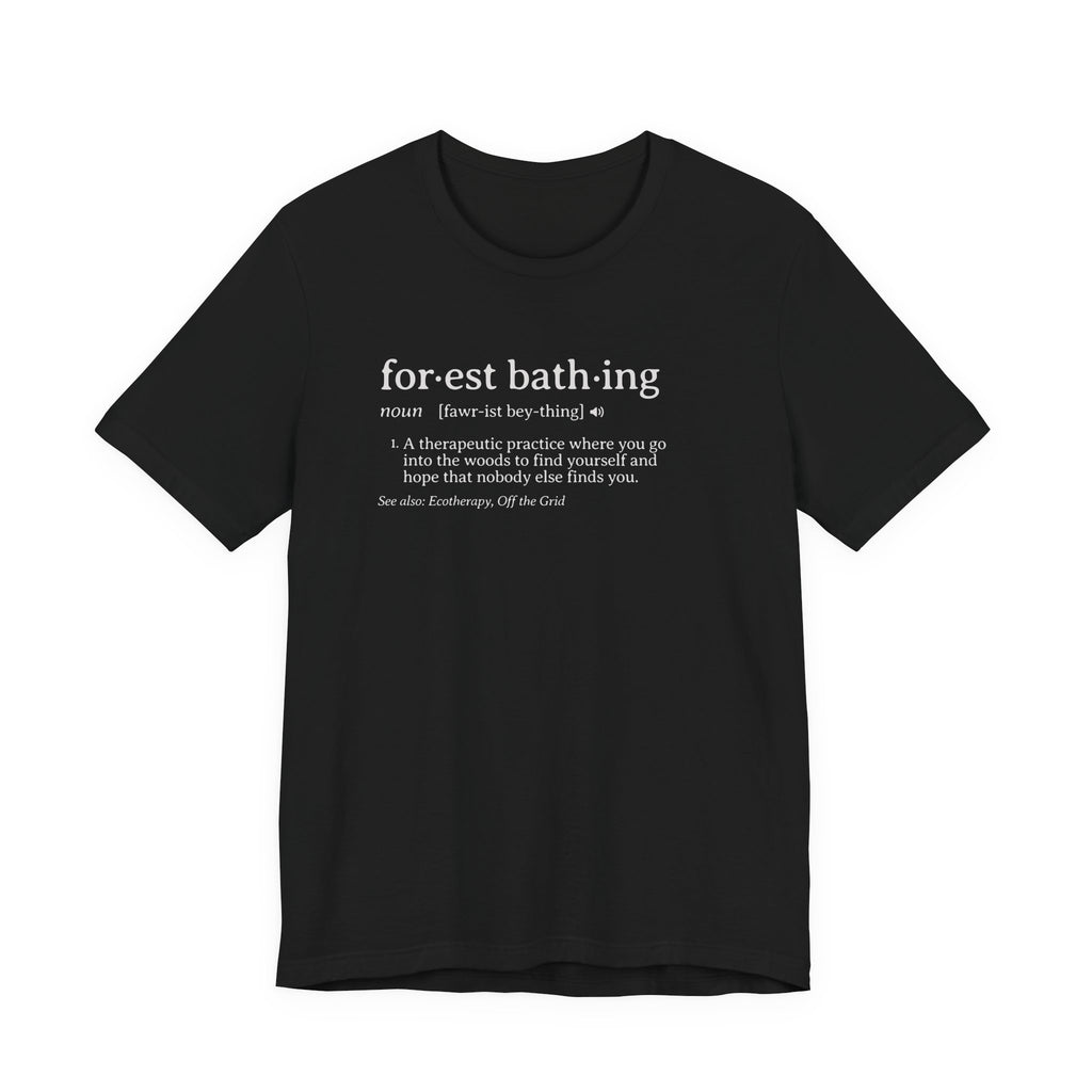Forest Bathing Definition Tee | Funny nature dictionary t-shirt