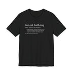 Forest Bathing Definition Tee | Funny nature dictionary t-shirt