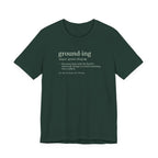 Grounding Definition Tee | Funny Ecotherapy Dictionary T-Shirt