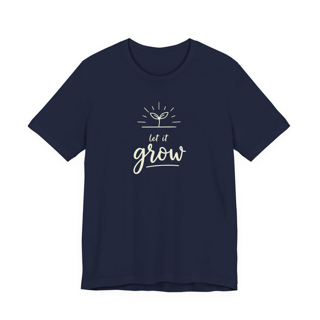 Let It Grow plant sprout graphic Tee | Gardening shirt, nature quote