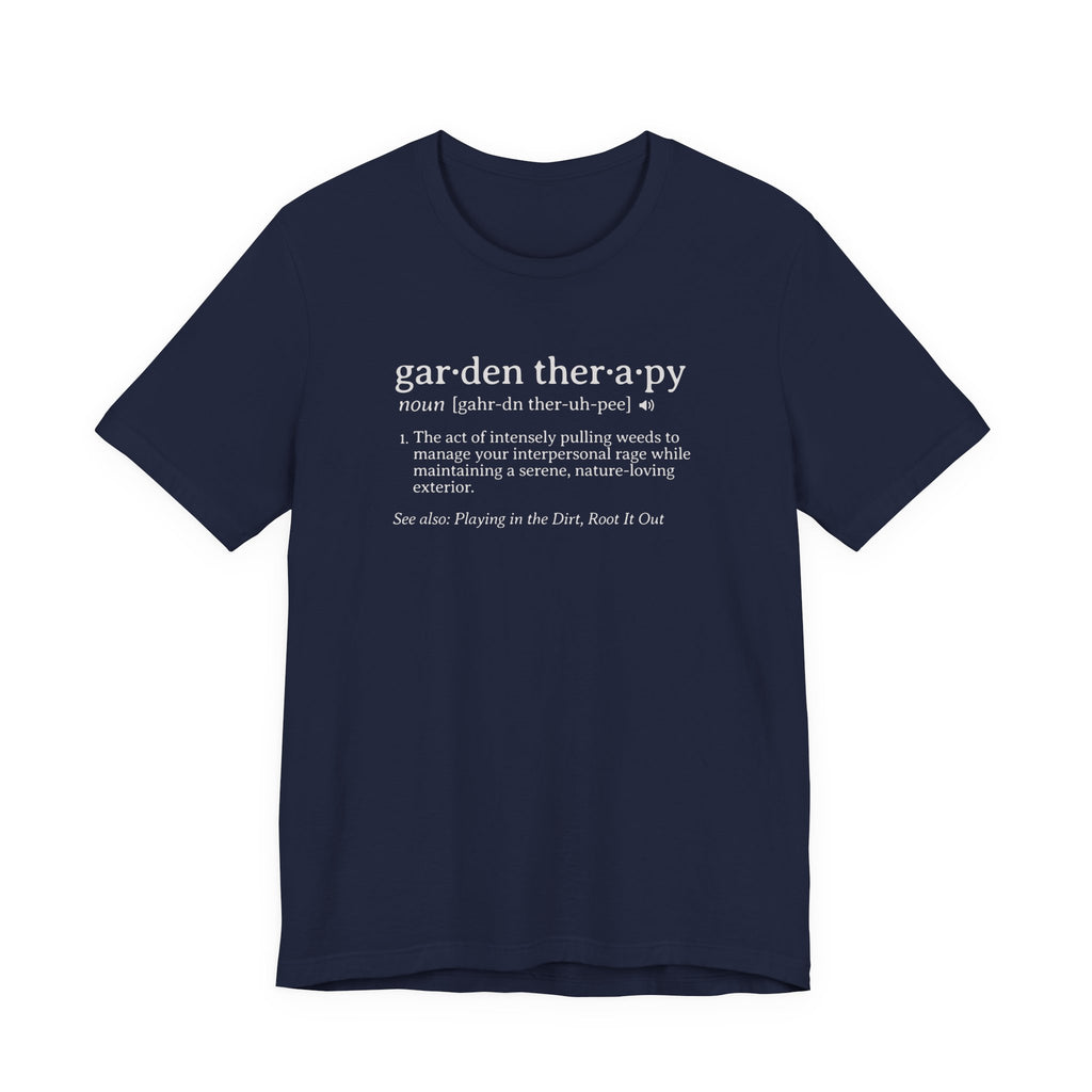 Garden Therapy Tee | Weeding Rage Dictionary