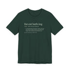 Forest Bathing Definition Tee | Funny nature dictionary t-shirt