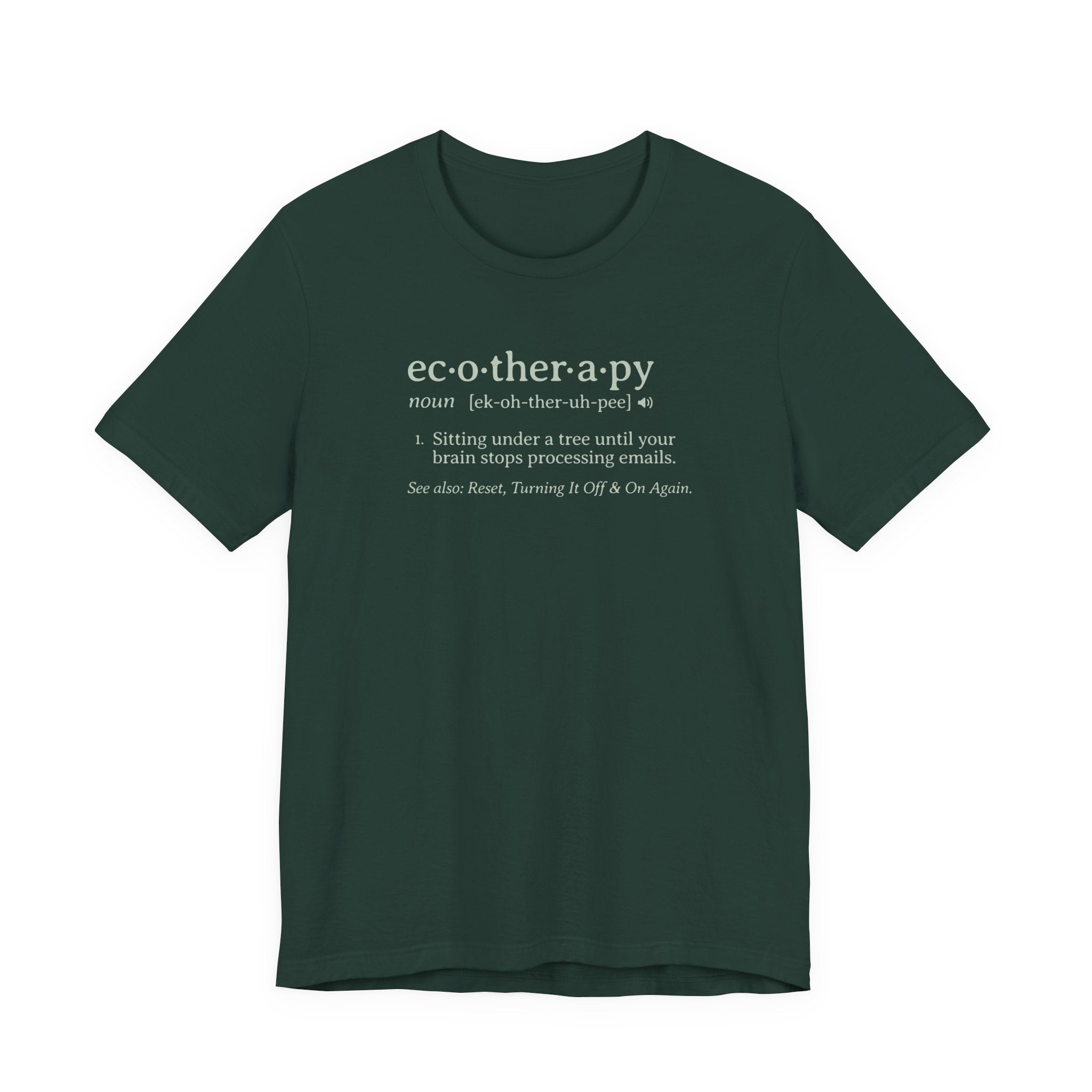 Ecotherapy Definition Tee | Funny Digital Detox Dictionary T-Shirt