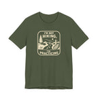 I’m Not Hiking I’m Practicing T-Shirt | Hiking Camping Outdoor Tee