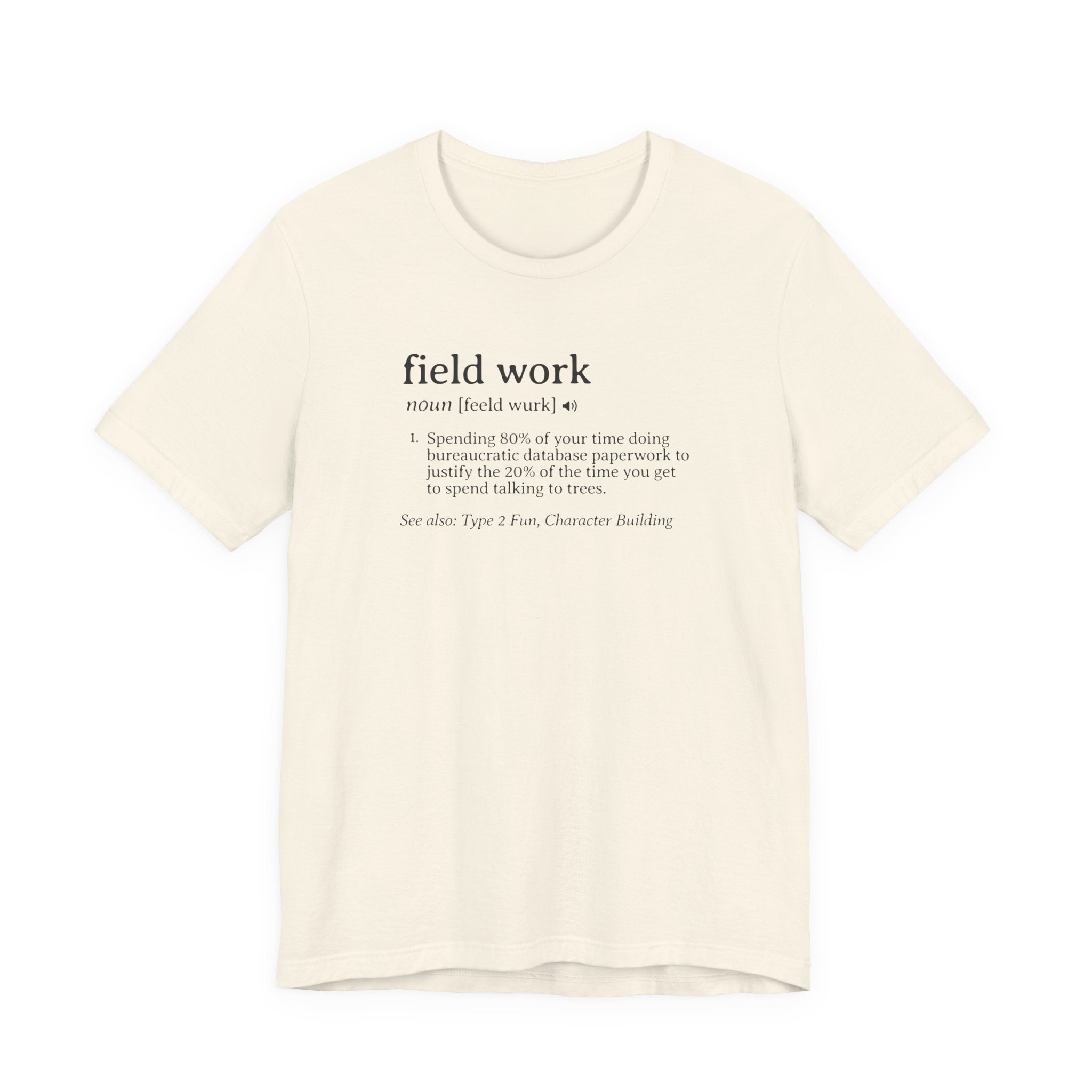 Field Work Definition Tee | Dictionary Shirt