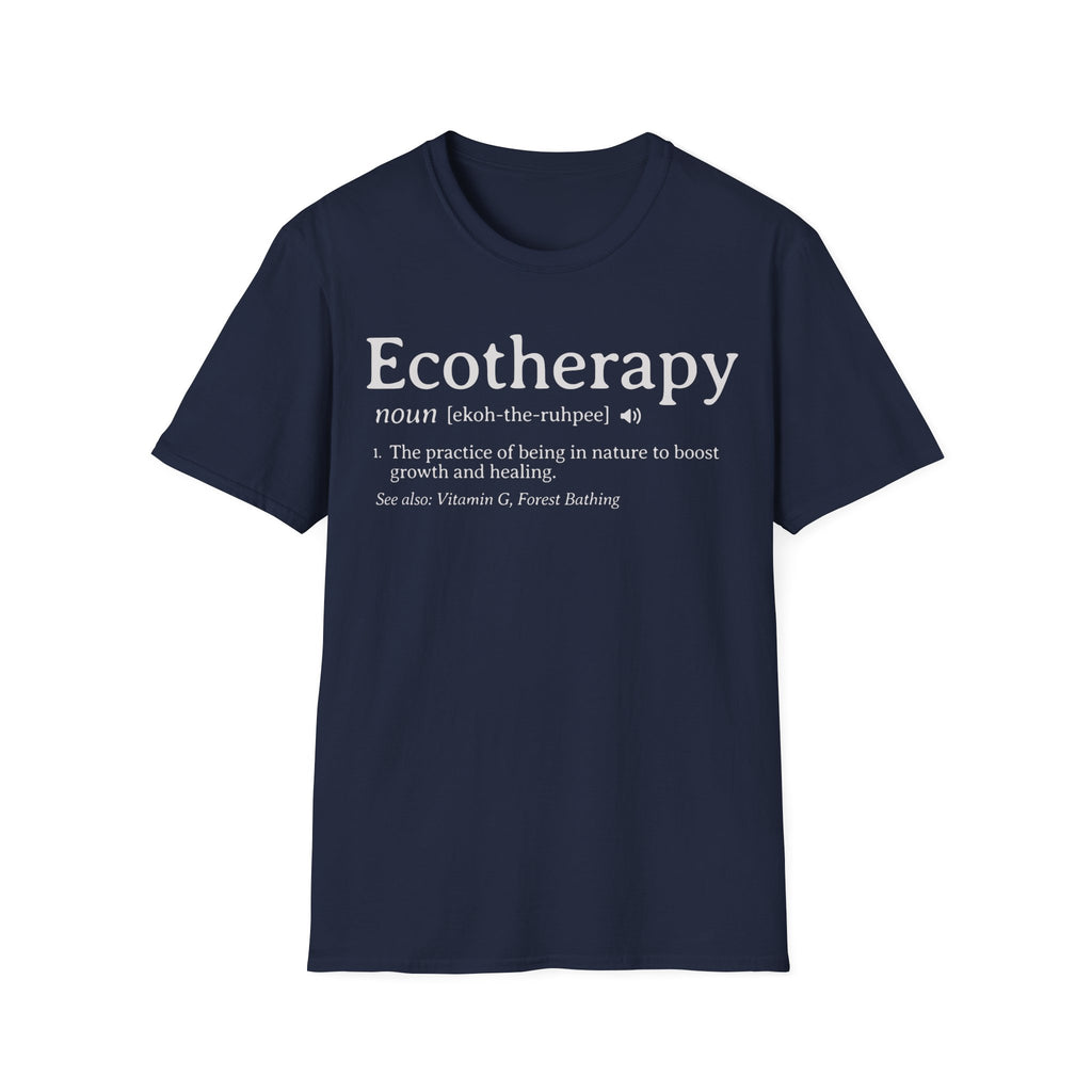 Ecotherapy - Definition Graphic T-Shirt