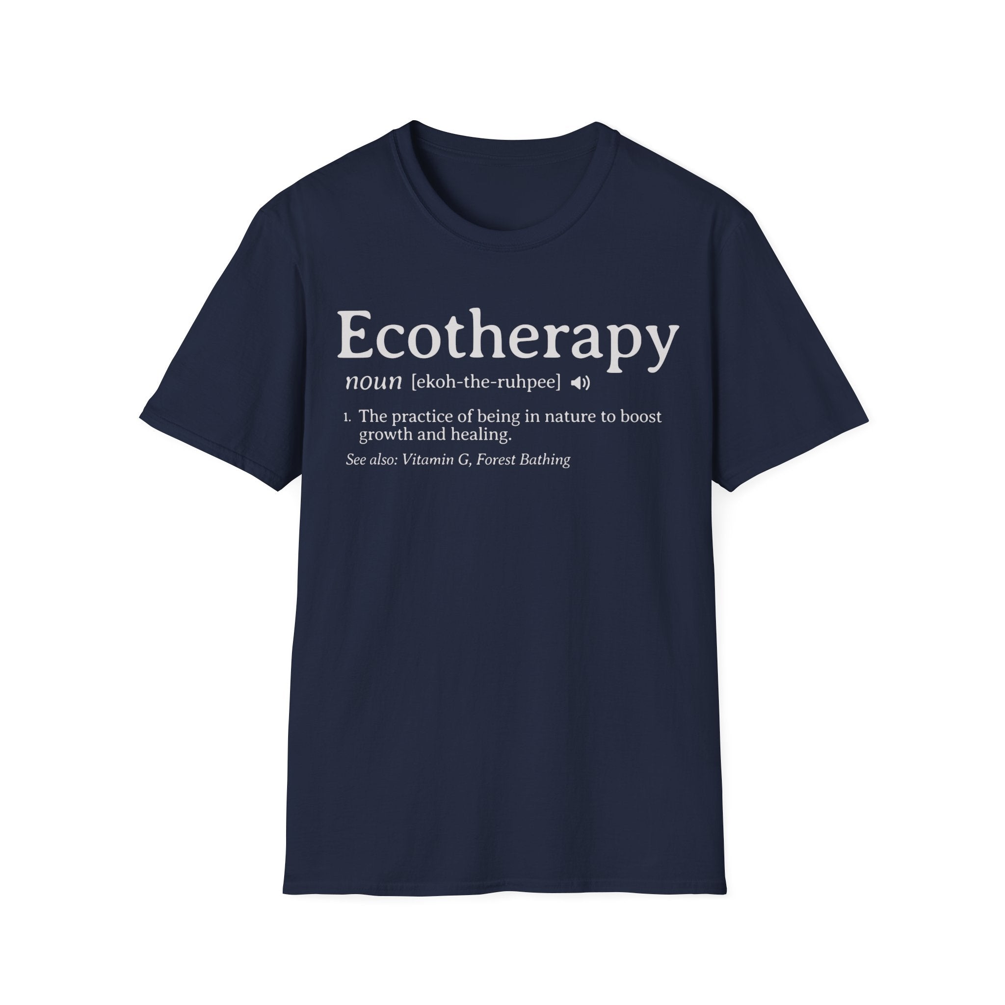 Ecotherapy - Definition Graphic T-Shirt