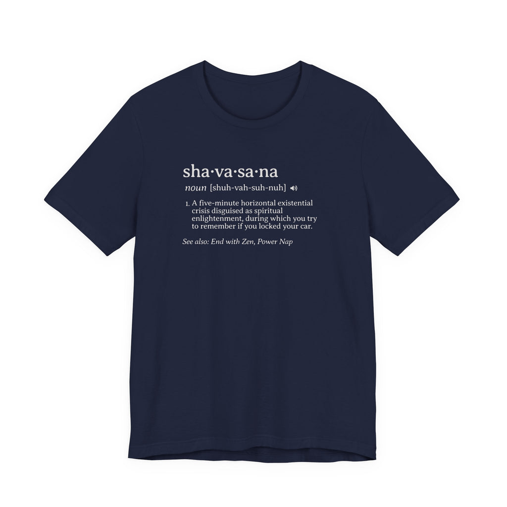 Shavasana Definition Tee | Yoga Dictionary