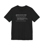 Green Exercise Definition Tee | Funny Dictionary Shirt