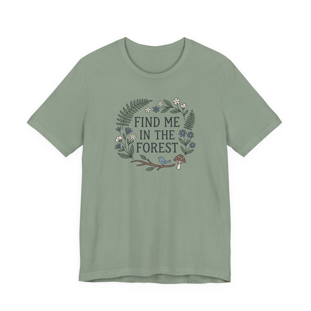 Find Me in the Forest Tee | Woodland Folk Art Shirt