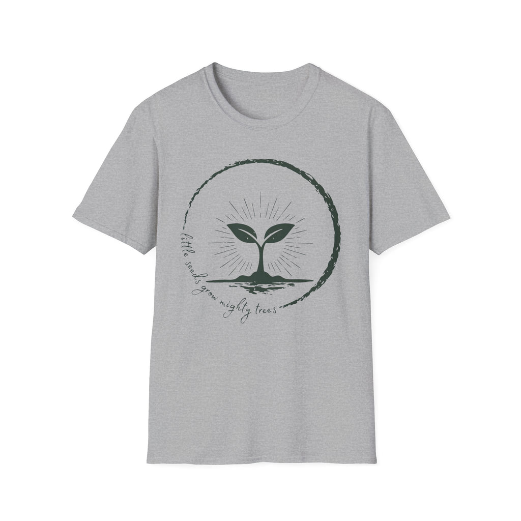 Little Seeds Grow Mighty Trees Graphic T-Shirt