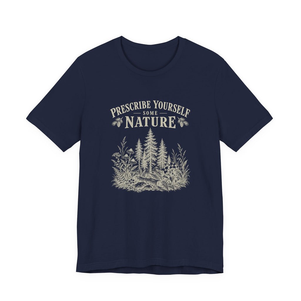 Nature Prescription Tee | Prescribe Yourself Some Nature Graphic T‑Shirt