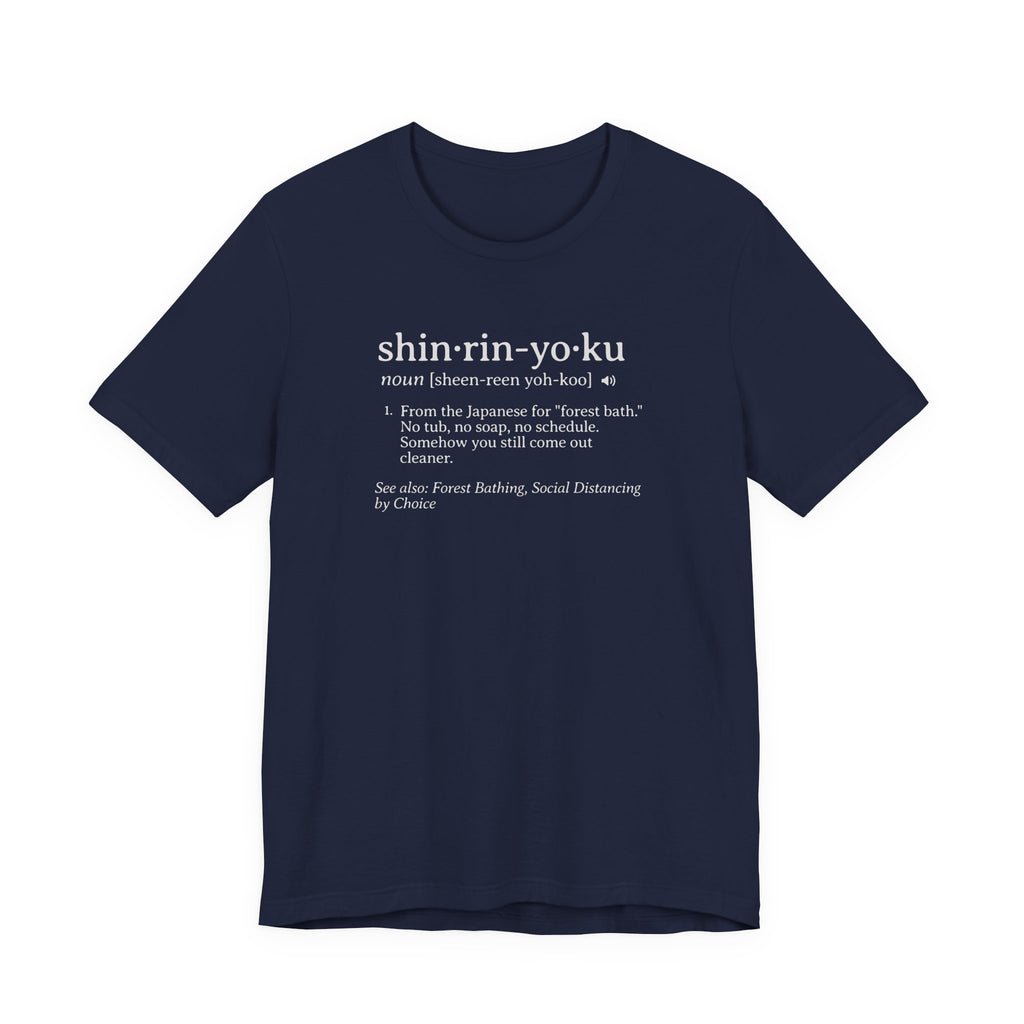 Shinrin-Yoku Definition Tee | Forest Bathing Dictionary T-Shirt