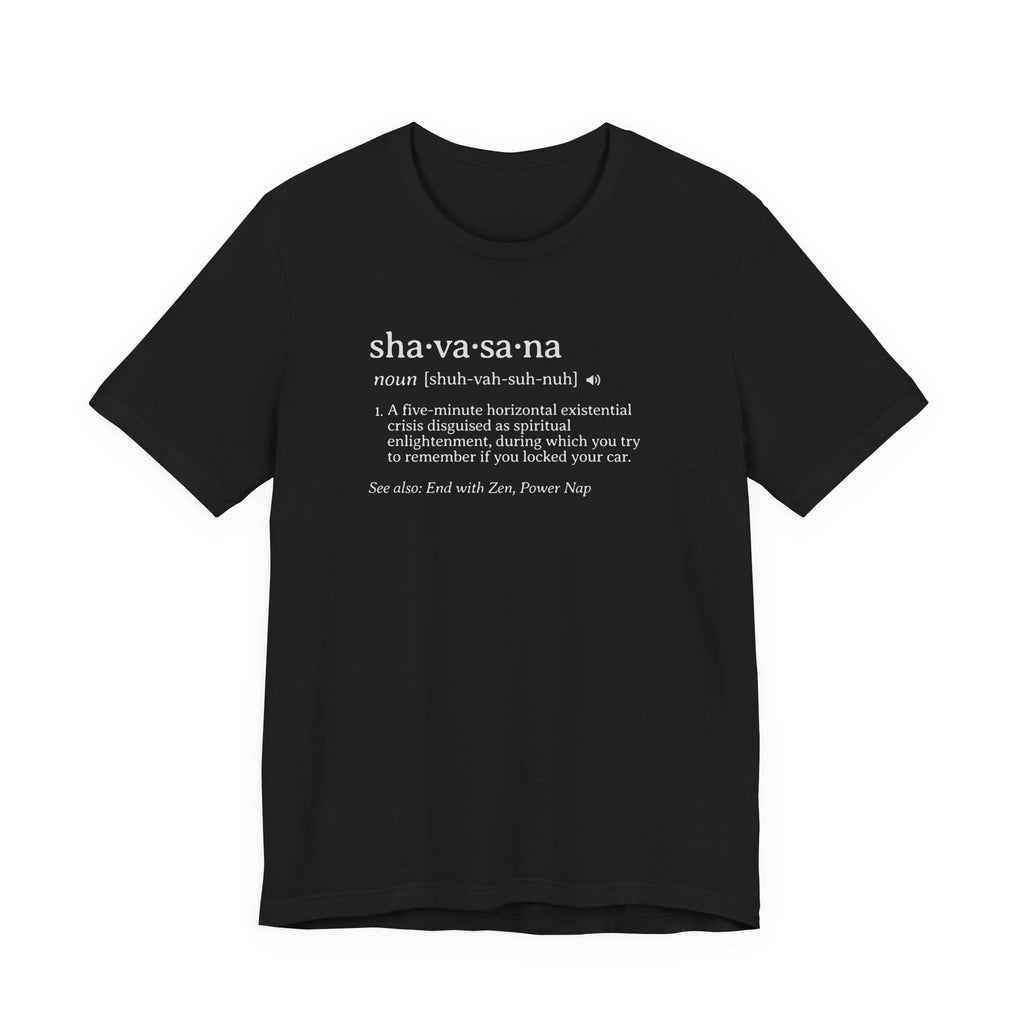 Shavasana Definition Tee | Yoga Dictionary