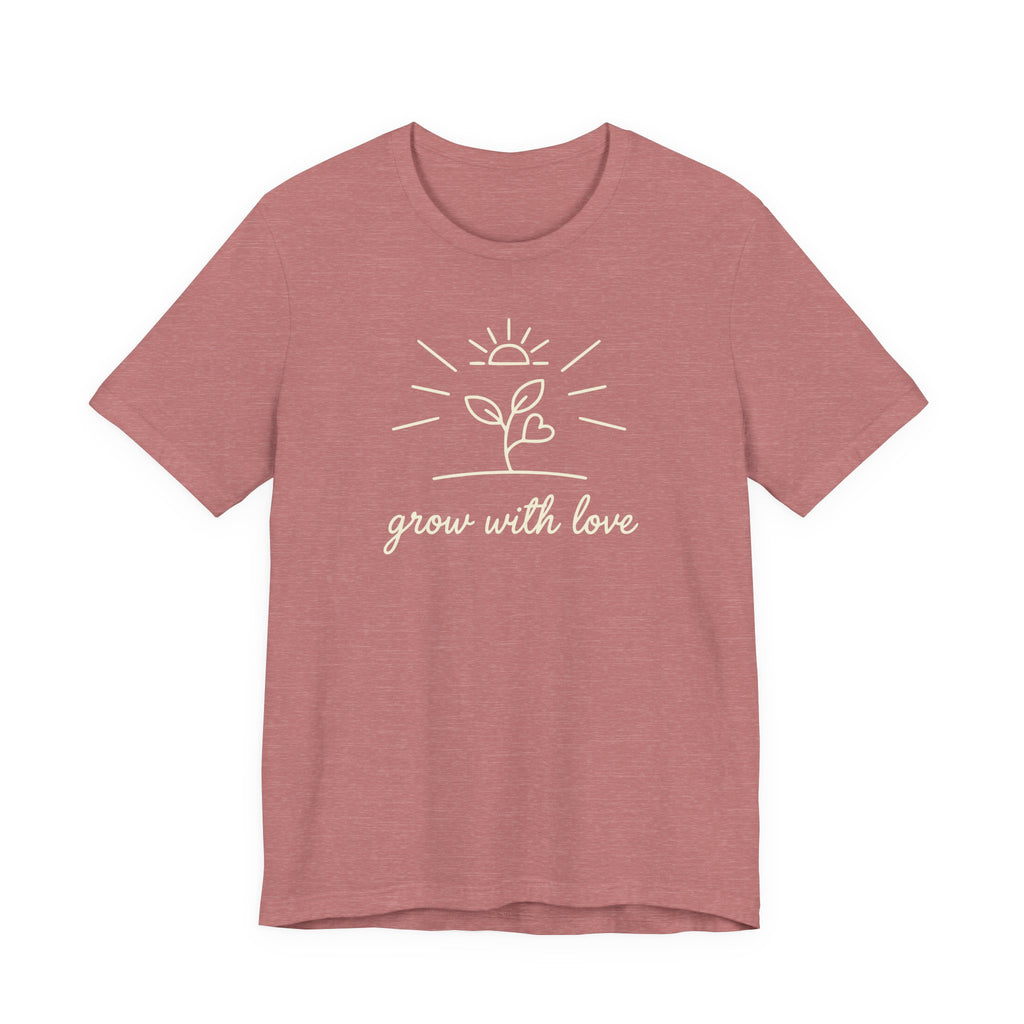 Grow With Love plant illustration T-Shirt | simple botanical tee