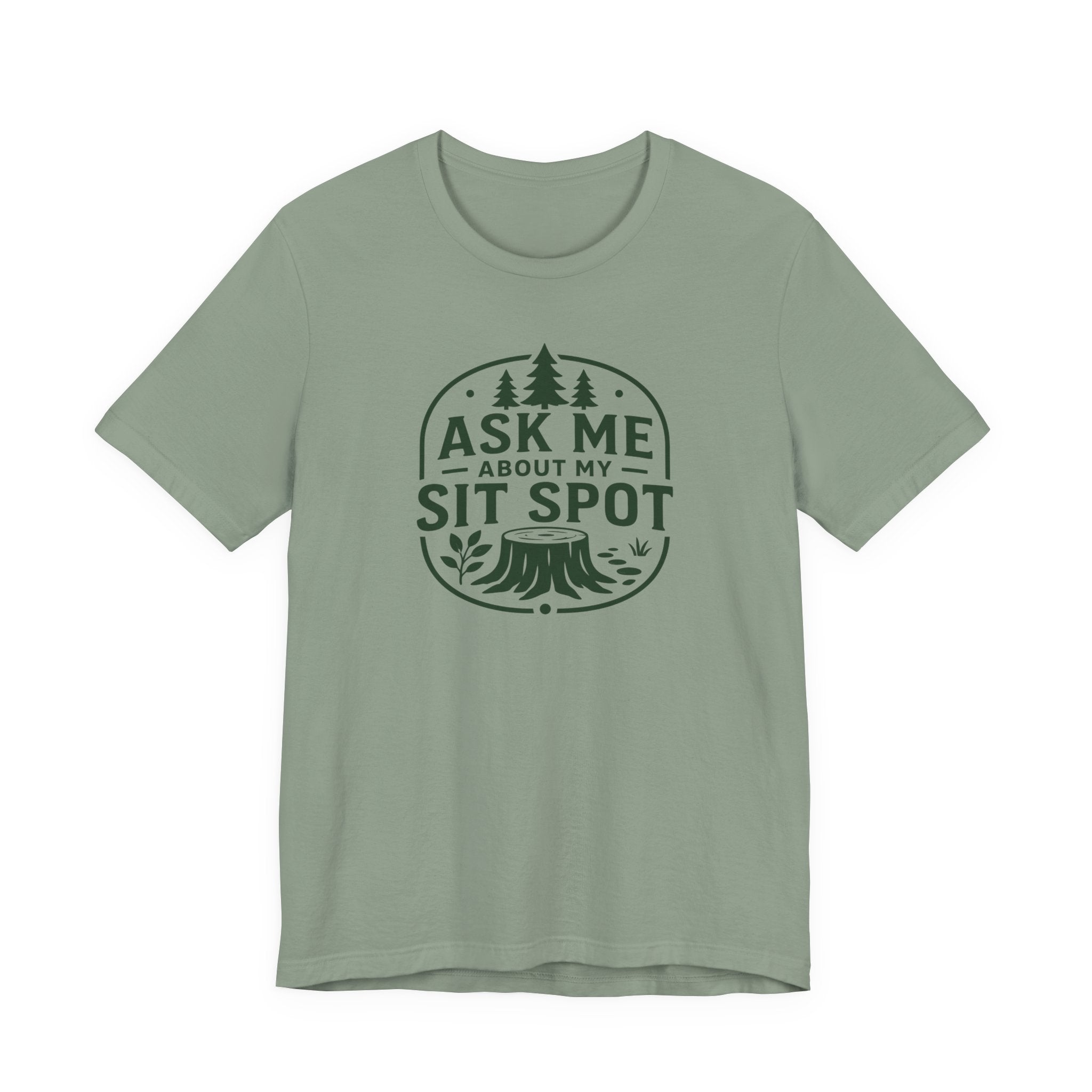 Ask Me About My Sit Spot T-Shirt | Nature Tree Stump Logo
