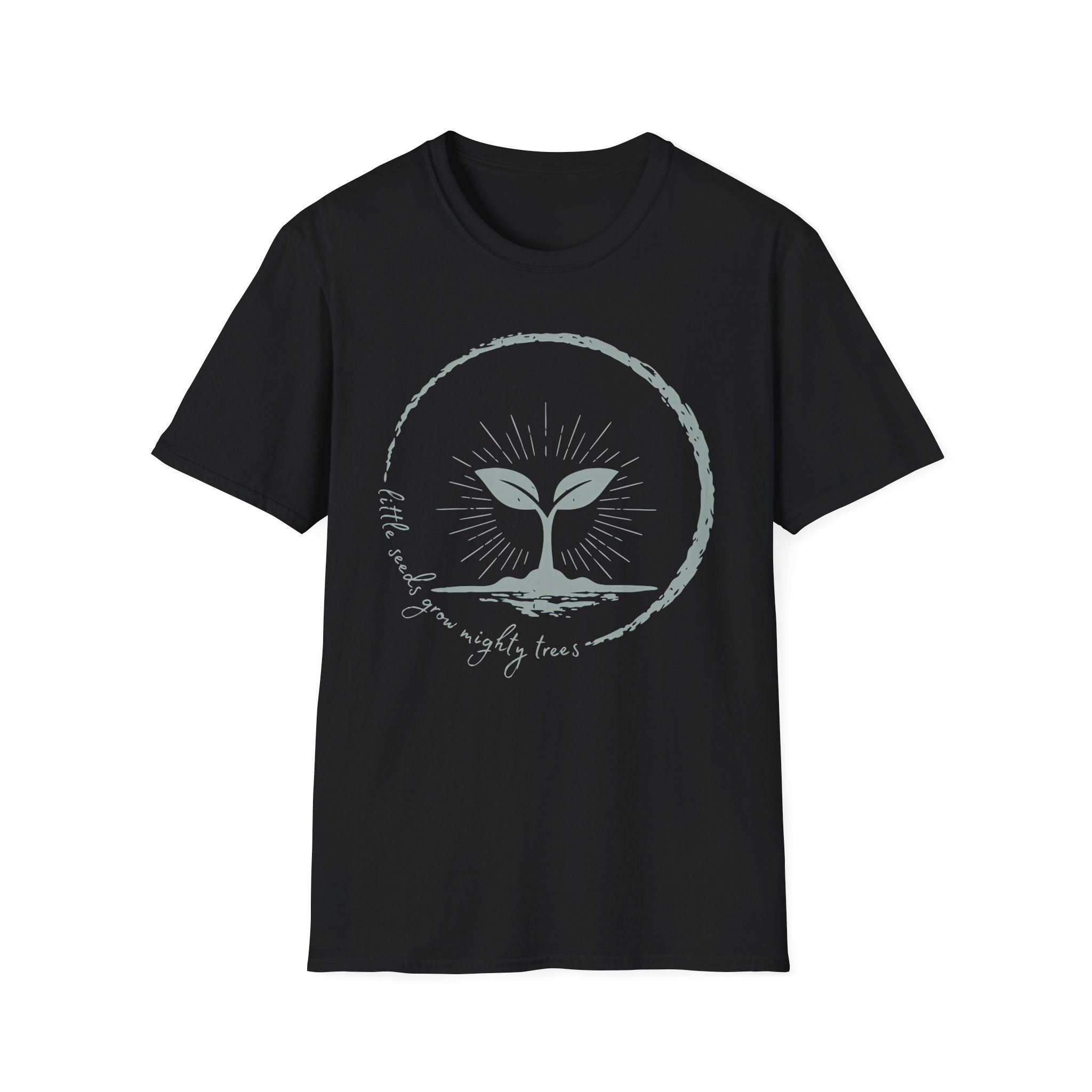 Little Seeds Grow Mighty Trees Graphic T-Shirt