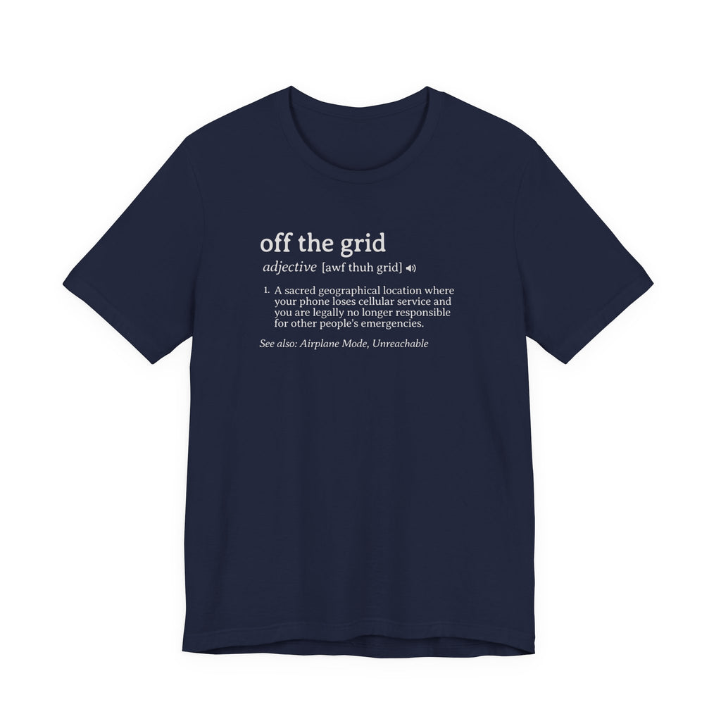 Off the Grid Definition Tee | Funny Dictionary Shirt
