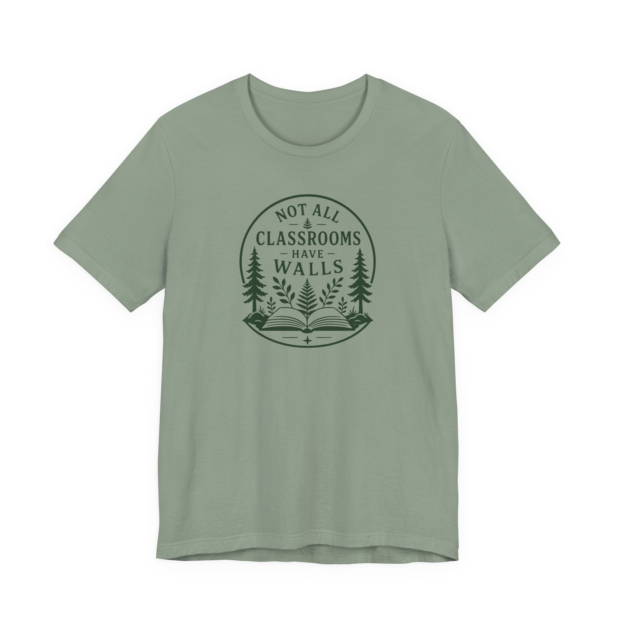 Not All Classrooms Have Walls tee | Outdoor Education Teacher T-Shirt