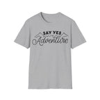 Say YES to Adventure T-Shirt