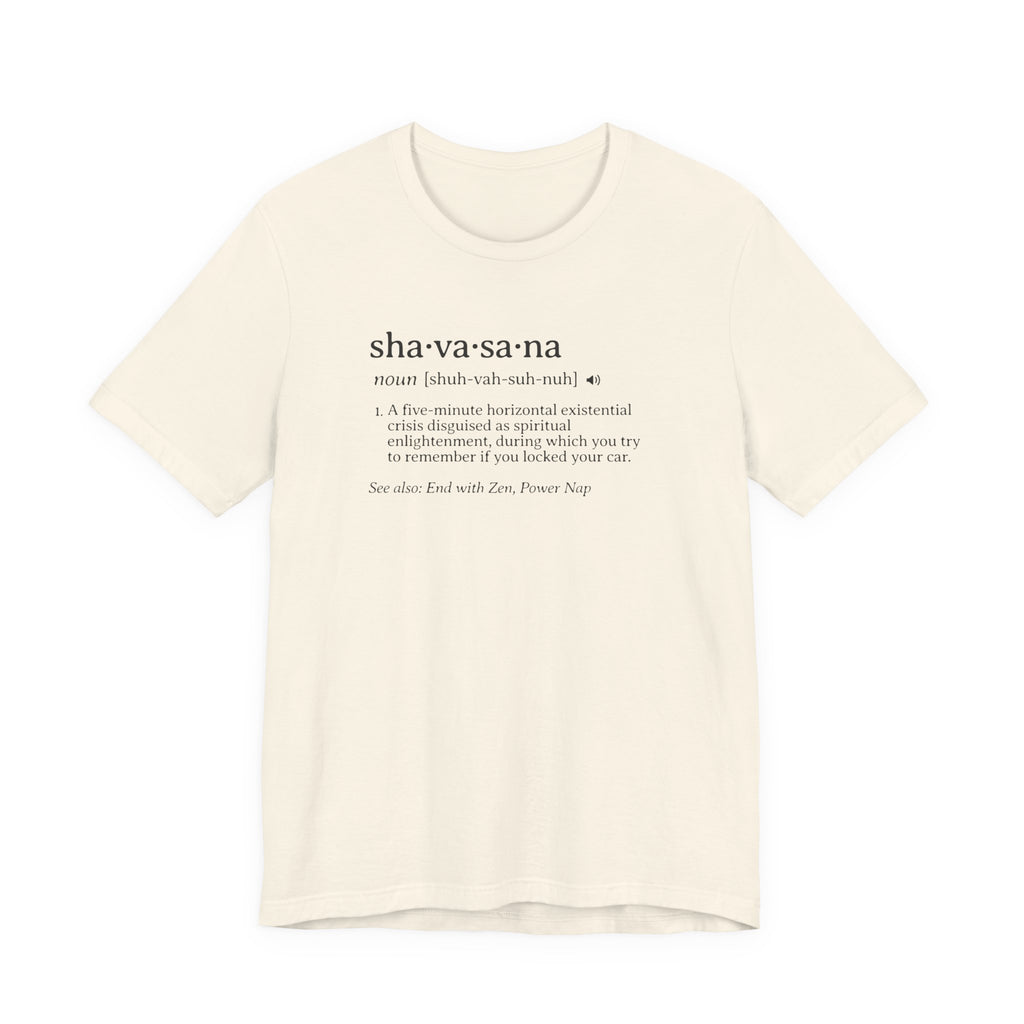 Shavasana Definition Tee | Yoga Dictionary