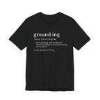 Grounding Definition Tee | Funny Ecotherapy Dictionary T-Shirt