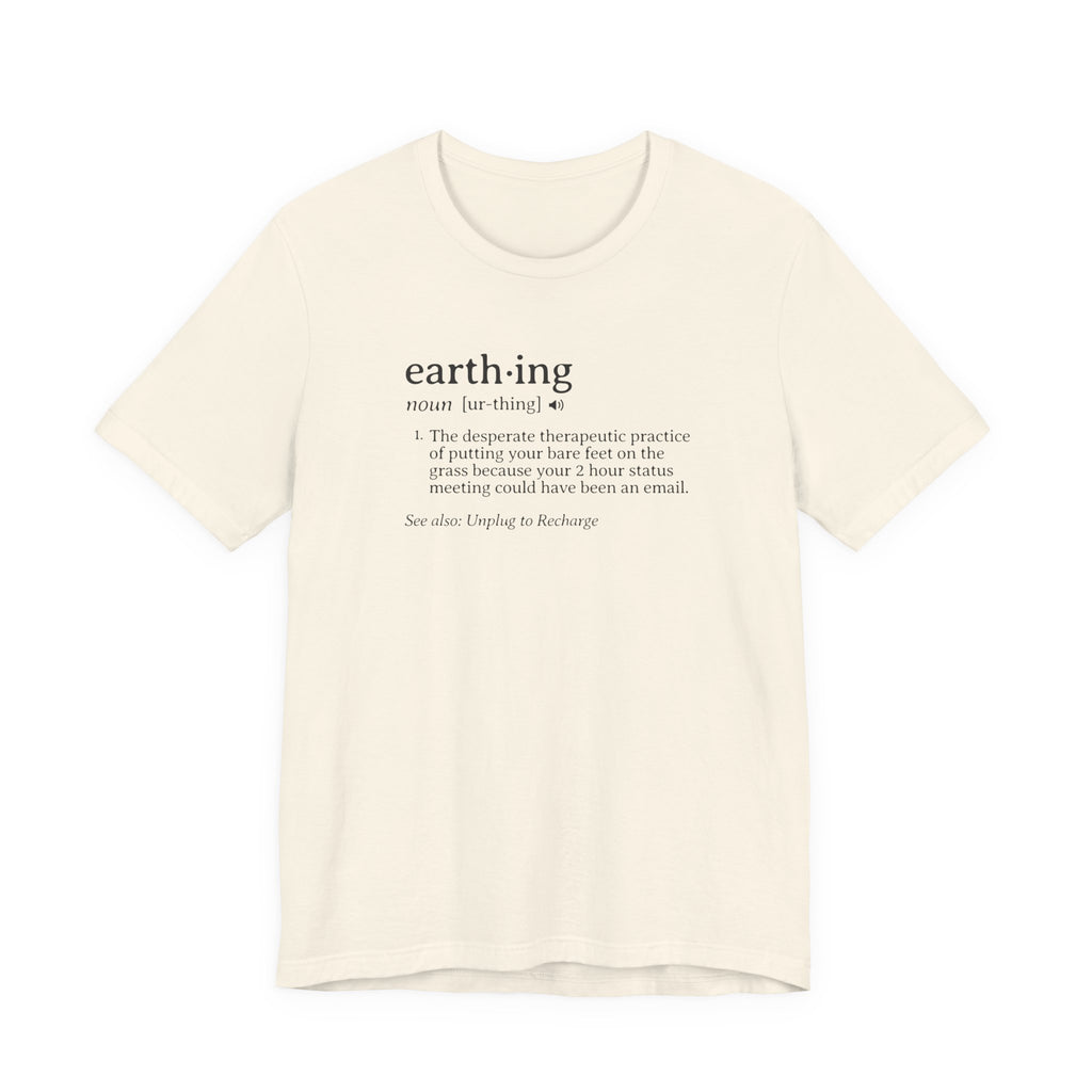 Earthing Definition Tee | Funny Grounding Dictionary T-Shirt