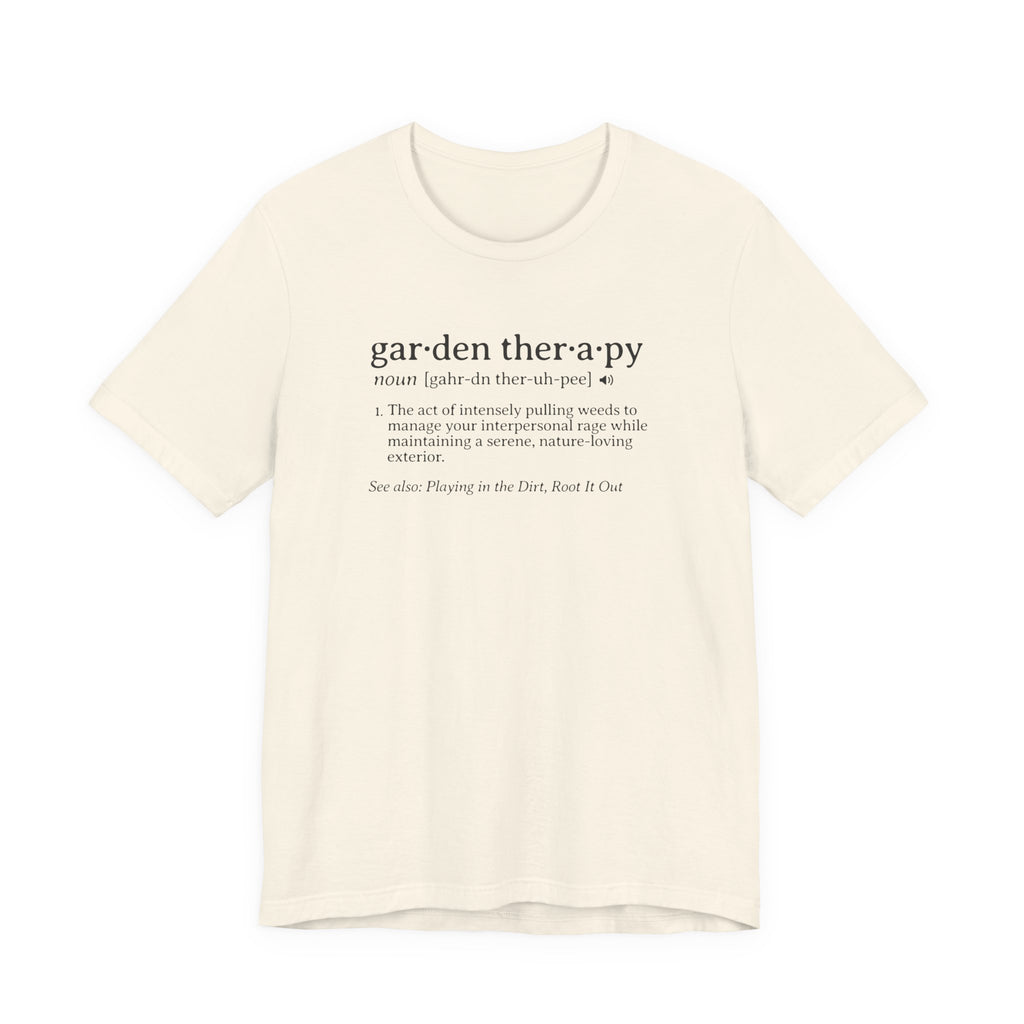 Garden Therapy Tee | Weeding Rage Dictionary